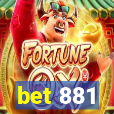 bet 881